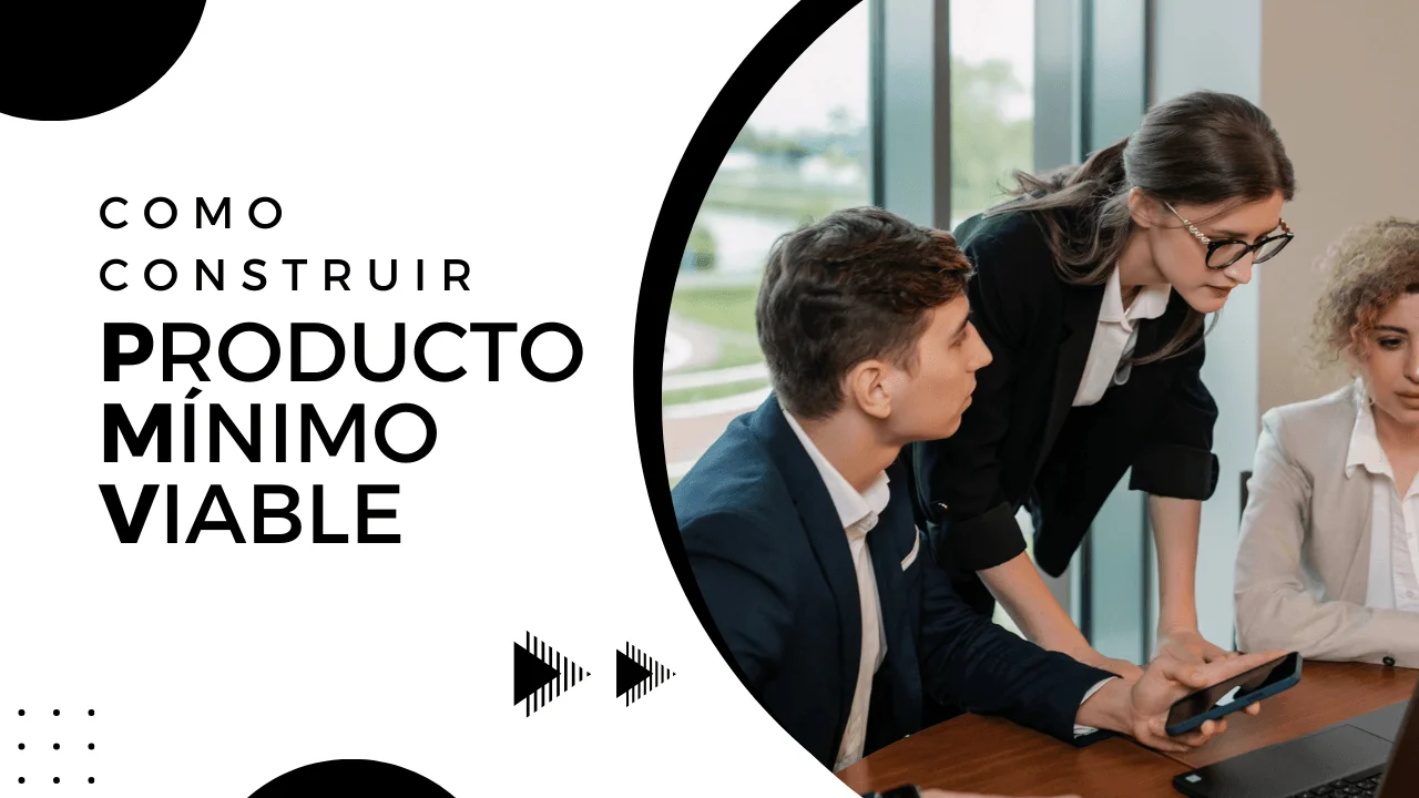 Cómo Construir un Producto Mínimo Viable (PMV) y Conseguir Financiación
