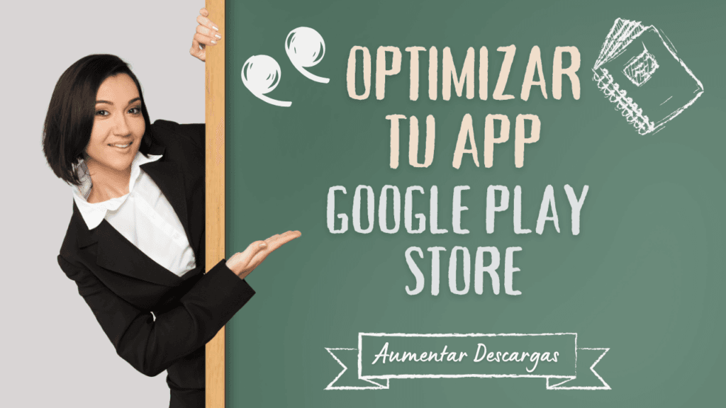 Guia para Optimizar tu App en Google Play Store