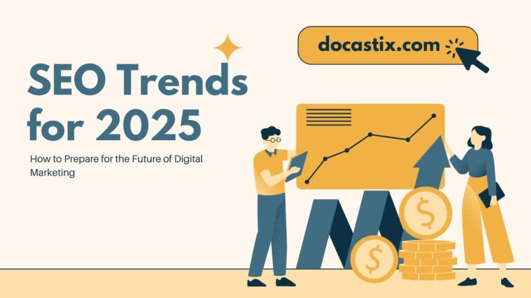 SEO Trends for 2025: The Future of Digital Marketing